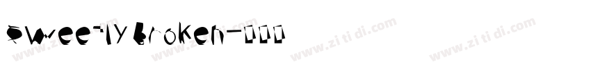 Sweetly Broken字体转换